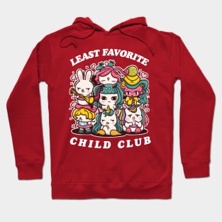 Least favorite child club Hoodie